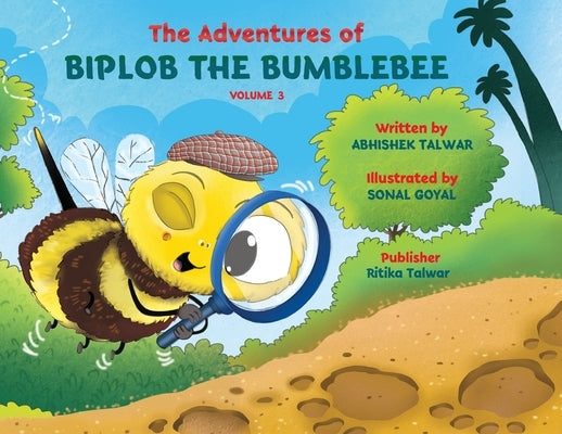 Adventures of Biplob the Bumblebee Volume 3: Biplob the Bumblebee by Ltd, Biplob World Pvt