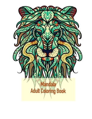 Mandala Adult Coloring Book: Coloring for adults with rhinos, kangaroos, cows and many others by Nelson, Abigail