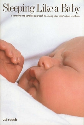 Sleeping Like a Baby by Sadeh, Avi