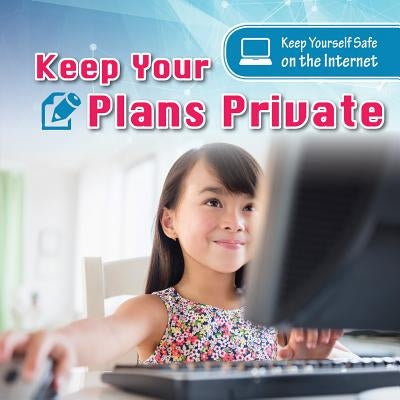 Keep Your Plans Private by Greenwood, Nancy