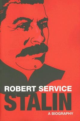 Stalin: A Biography by Service, Robert
