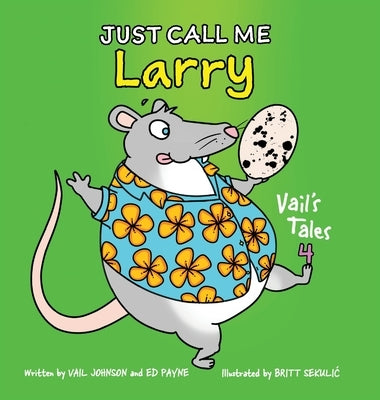 Just Call Me Larry by Johnson, Vail