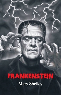 Frankenstein by Shelley, Marry Wollstonecraft