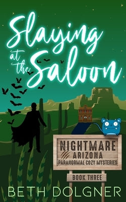 Slaying at the Saloon by Dolgner, Beth