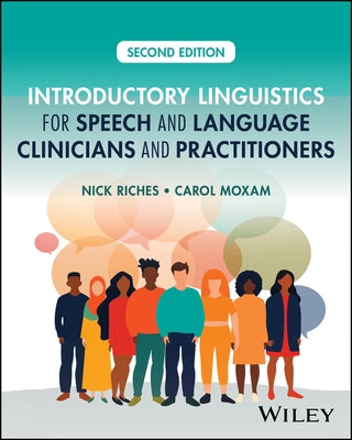 Introductory Linguistics for Speech and Language Clinicians and Practitioners by Riches, Nick
