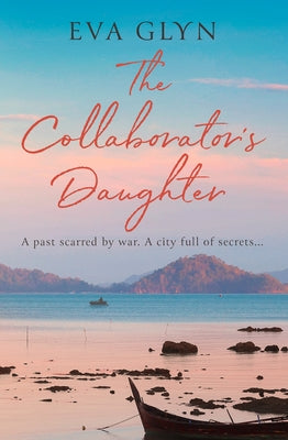 The Collaborator's Daughter by Glyn, Eva
