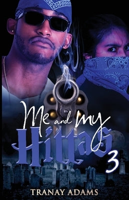 Me and My Hittas 3 by Adams, Tranay
