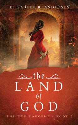The Land of God by Andersen, Elizabeth R.