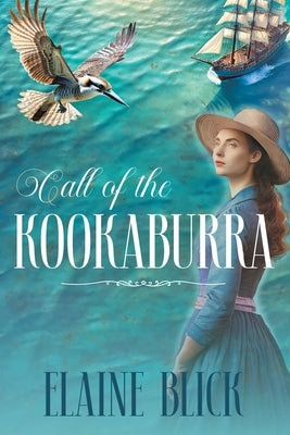 Call of the Kookaburra by Blick, Elaine