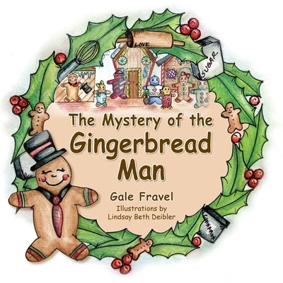 The Mystery of the Gingerbread Man by Fravel, Gale