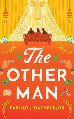 The Other Man by Dadyburjor, Farhad J.