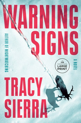 Warning Signs by Sierra, Tracy