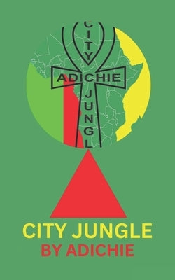 City Jungle by Adichie
