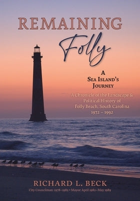 Remaining Folly by Beck, Richard L.