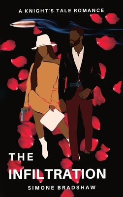 The Infiltration by Bradshaw, Simone