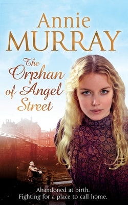 The Orphan of Angel Street by Murray, Annie