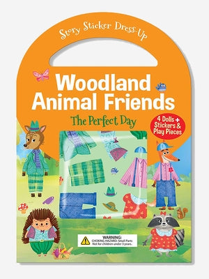 Woodland Animal Friends: The Perfect Day: Story Sticker Dress-Up by Ochester, Betsy