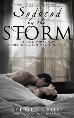 Seduced by the Storm by Croft, Sydney
