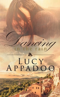 Dancing In the Rain by Appadoo, Lucy