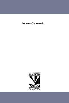 Neuere Geometrie ... by Pfaff, Hans Heinrich Ulrich Vitalis