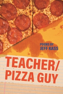 Teacher/Pizza Guy by Kass, Jeff