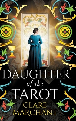 Daughter of the Tarot by Marchant, Clare