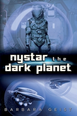 Nystar the Dark Planet by Geist, Barbara
