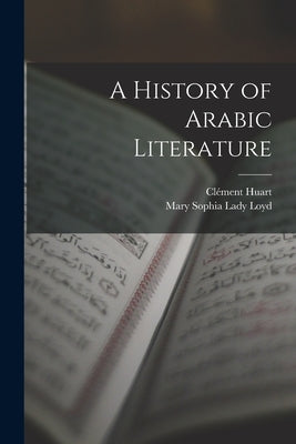 A History of Arabic Literature by Huart, Clément