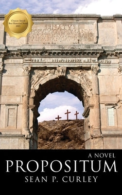 Propositum by Curley, Sean P.