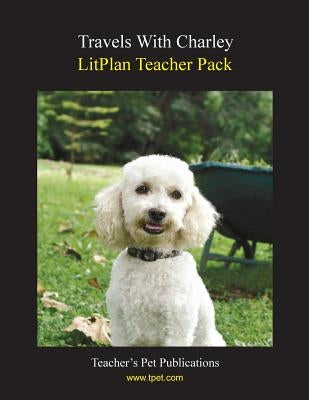 Litplan Teacher Pack: Travels with Charley by Collins, Mary B.