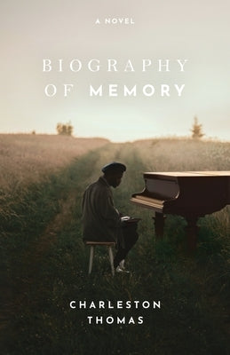 A Biography of Memory by Thomas, Charleston