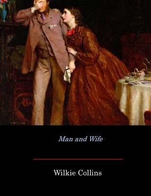 Man and Wife by Collins, Wilkie