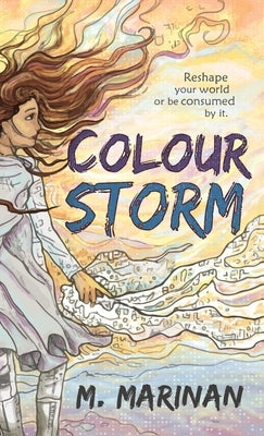 Colour Storm: A Young Adult Science-fantasy Adventure by Marinan, M.
