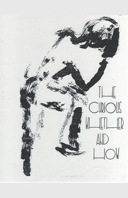 The Curious Whether and How by Meiner, Stephen