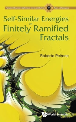 Self-Similar Energies on Finitely Ramified Fractals by Peirone, Roberto