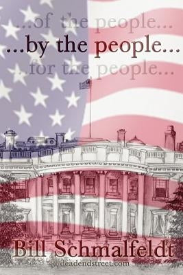 ...by the people... by Schmalfeldt, William M.