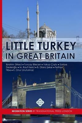 Little Turkey in Great Britain by Bilecen, Tuncay