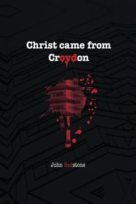 Christ came from Croydon by Bouchard, Shannon