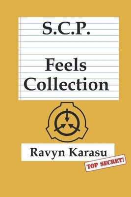Scp: Feels Collection by Karasu, Ravyn