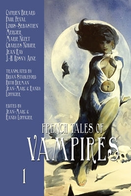 French Tales of Vampires Volume 1 by Lofficier, Jean-Marc