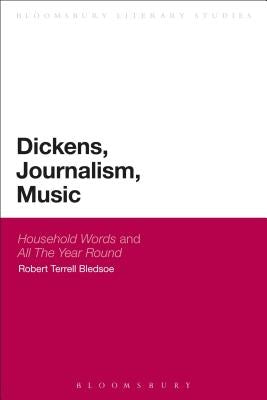 Dickens, Journalism, Music by Bledsoe, Robert Terrell