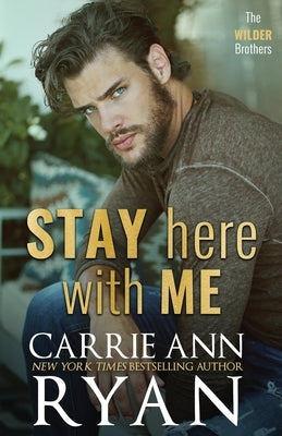 Stay Here With Me by Ryan, Carrie Ann
