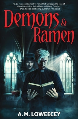 Demons & Ramen by Loweecey, A. M.