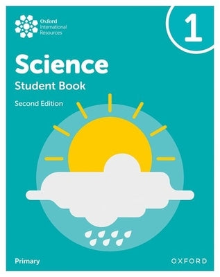 Oxford International Primary Science Second Edition Student Book 1 by Roberts, Deborah