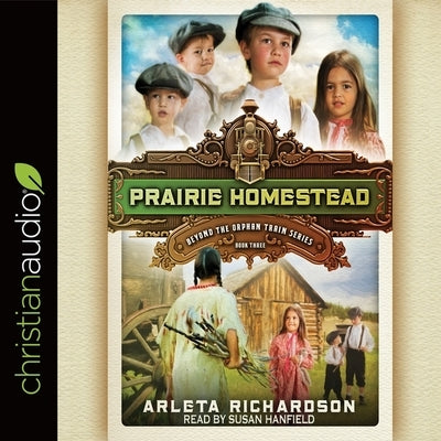 Prairie Homestead by Richardson, Arleta