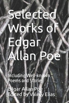 Selected Works of Edgar Allan Poe: Including Well-known Poems and Stories by Elias, Valery