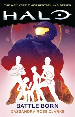 Halo: Battle Born by Clarke, Cassandra Rose