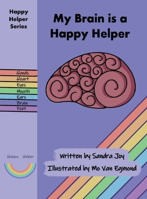 My Brain is a Happy Helper by Joy, Sandra