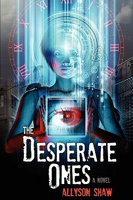 The Desperate Ones by Shaw, Allyson
