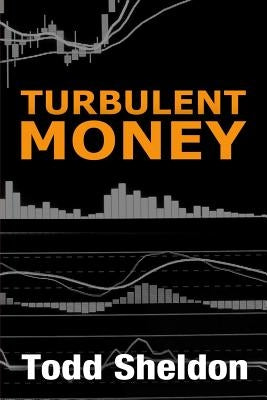 Turbulent Money by Sheldon, Todd